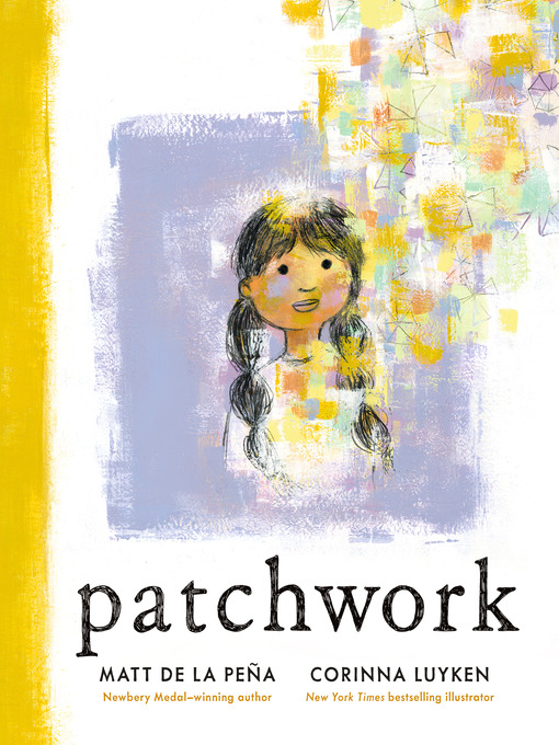 Title details for Patchwork by Matt de la Peña - Wait list
